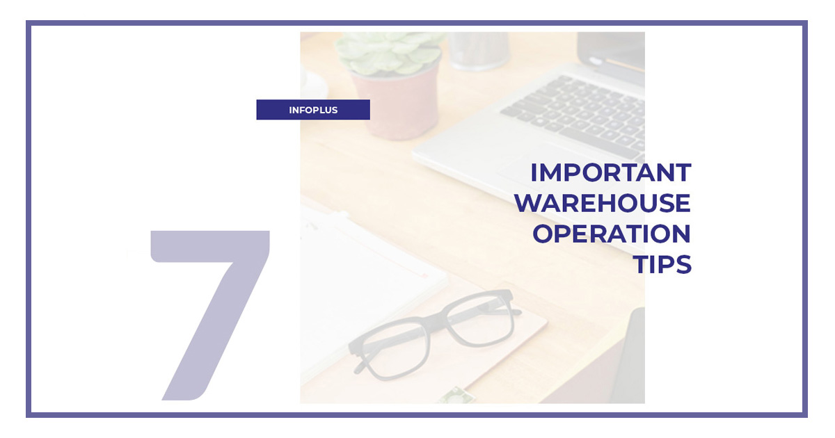 7_Important_Warehouse_Operation_Tips_Infoplus_Facebook_1200x630_