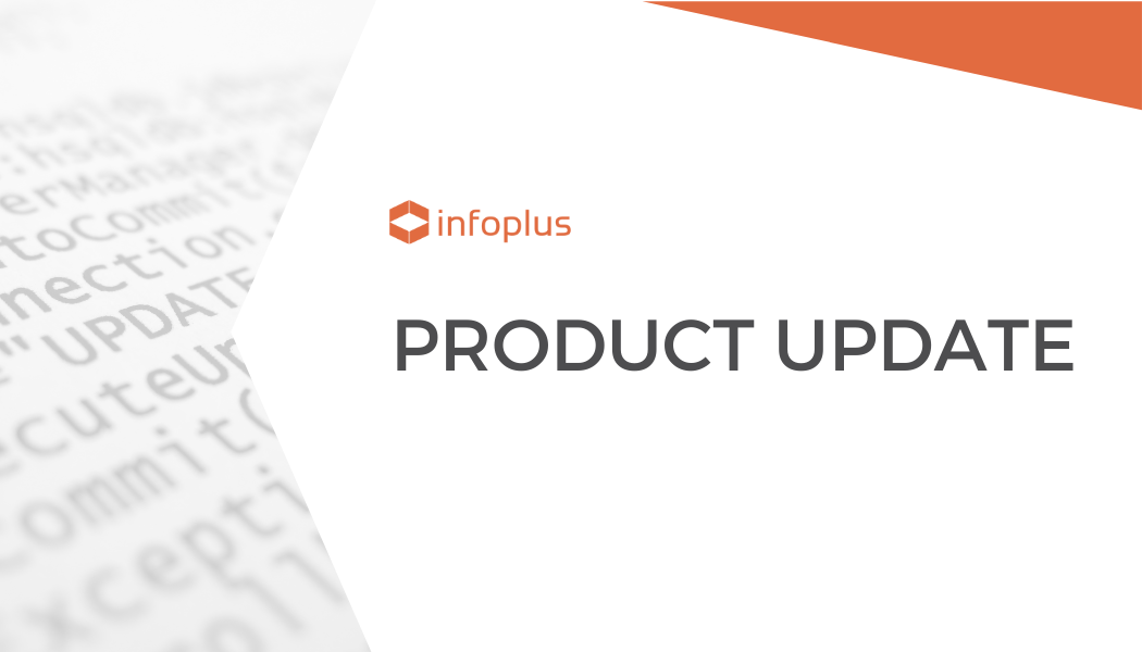 Infoplus Product Update - September 13 2024