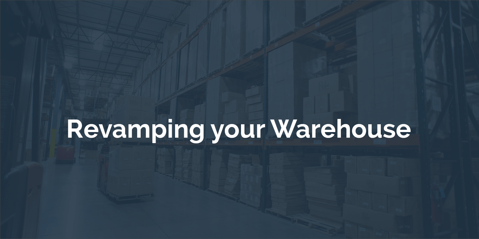 Revamping-Your-Warehouse